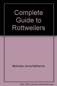 A complete introduction to Rottweilers