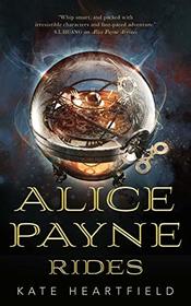 Alice Payne Rides (Alice Payne, Bk 2)