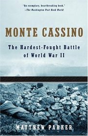 Monte Cassino : The Hardest Fought Battle of World War II