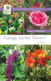 Cottage Garden Flowers (Wisley Handbooks)