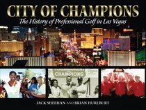 City of Champions: The History of Professional Golf in Las Vegas