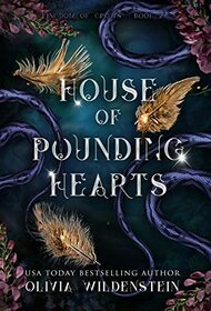 House of Pounding Hearts (The Kingdom of Crows)