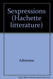 Sexpressions (Hachette litterature) (French Edition)