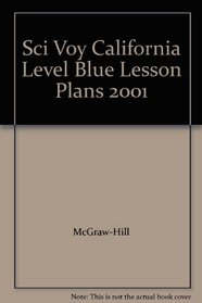 Sci Voy California Level Blue Lesson Plans 2001
