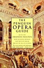 Opera Guide, The Penguin (The Viking Opera Guide)
