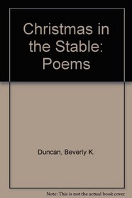 Christmas in the Stable: Poems