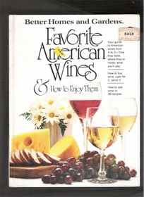 Favorite American Wines & How to Enjoy Them