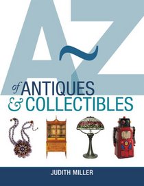 A-Z of Antiques and Collectibles
