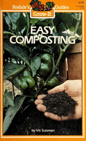 Easy Composting (Rodale's grow-it guides)