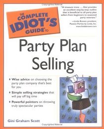 Complete Idiot's Guide to Party Plan Selling (The Complete Idiot's Guide)
