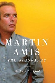 Martin Amis: The Biography