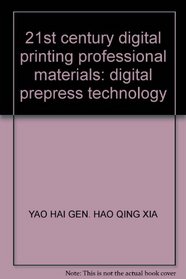 21st century digital printing professional materials: digital prepress technology