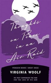 Thoughts on Peace in an Air Raid (Penguin Great Ideas)