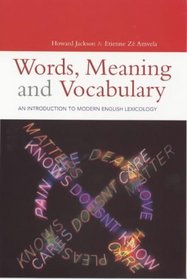 Words, Meaning and Vocabulary: An Introduction to Modern English Lexicology (Open Linguistics Series)