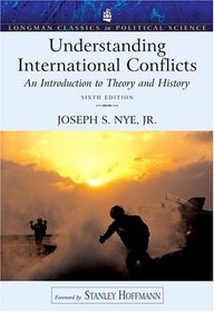 Understanding International Conflicts (6th Edition) (Longman Classics in Political Science)