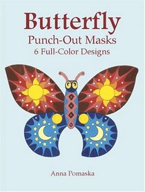 Butterfly Punch-Out Masks: 6 Full-Color Designs