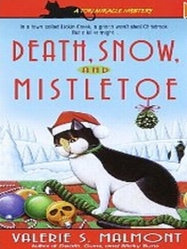 Death, Snow, and Mistletoe (Tori Miracle, Bk 4)