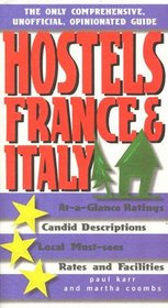 Hostels France  Italy: The Comprehensive, Unofficial, Opinionated Guide