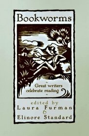 Bookworms: Great Writers and Readers Celebrate Reading