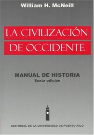 La Civilizacion de Occidente: Manual de Historia