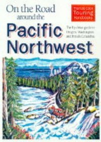 On the Road Around the Pacific Northwest (On the Road (Hunter))