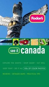 Fodor's See It Canada, 1st Edition (Fodor's See It)