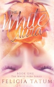 The White Aura (Volume 1)