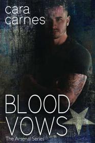 Blood Vows (The Arsenal) (Volume 3)