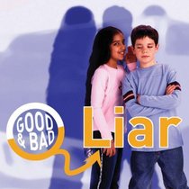 Liar (Good & Bad)