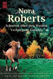 Schatten ber den Weiden / Verborgene Gefhle. Zwei spannende Frauenromane.