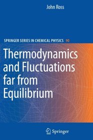 Thermodynamics and Fluctuations far from Equilibrium (Springer Series in Chemical Physics)