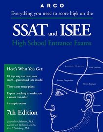 Arco Everything You Need to Score High on the Ssat and Isee: High School Entrance Exams (Master the Ssat and Isee)