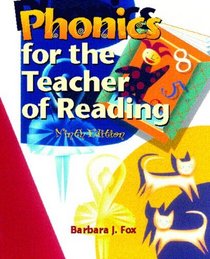 Phonics for the Teacher of Reading Value Pack (includes Word Identification Strategies: Building Phonics into a Classroom Reading Program & Reading and Learning to Read (with MyEducationLab))