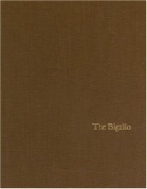 Bigallo: The Oratory and Residence of the Compagnia Del E Della Mis (College Art Association Monograph)