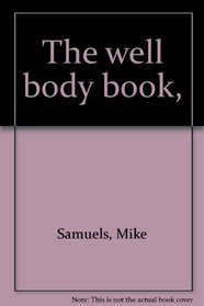 The Well Body Book,