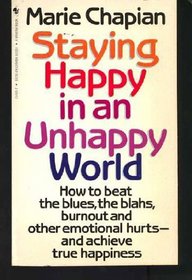Staying Happy in an Unhappy World