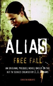 Free Fall (Alias, Bk 8)
