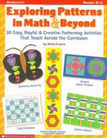 Exploring Patterns in Math and Beyond (Grades K-2)