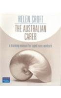 The Australian Carer: A Training Manual for Aged Care Workers