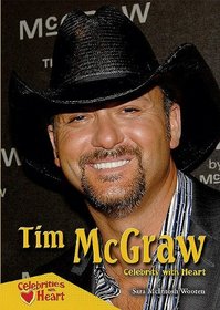 Tim McGraw: Celebrity With Heart (Celebrities With Heart)