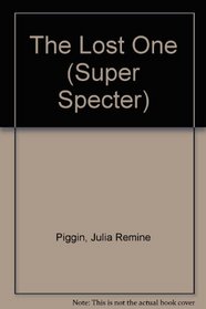 THE LOST ONE (SUPER SPECTER) (FEARON/SUPER SPECTER SERIES)