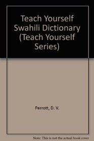 Teach Yourself Swahili Dictionary (Teach Yourself Series)