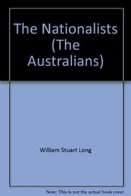 The Nationalists Volume XI (11). The Australians