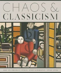 Chaos and Classicism: Art in France PBK