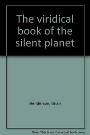 The viridical book of the silent planet