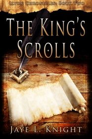 The King's Scrolls (Ilyon Chronicles) (Volume 2)