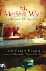 My Mother's Wish: An American Christmas Carol