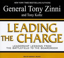 Leading the Charge: Leadership Lessons from the Battlefield to the Boardroom