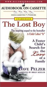 The Lost Boy: A Foster Child's Search for the Love of a Family