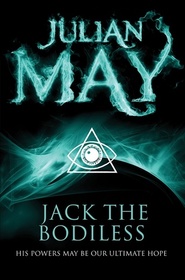 Jack the Bodiless: The Galactic Milieu Series: Book One